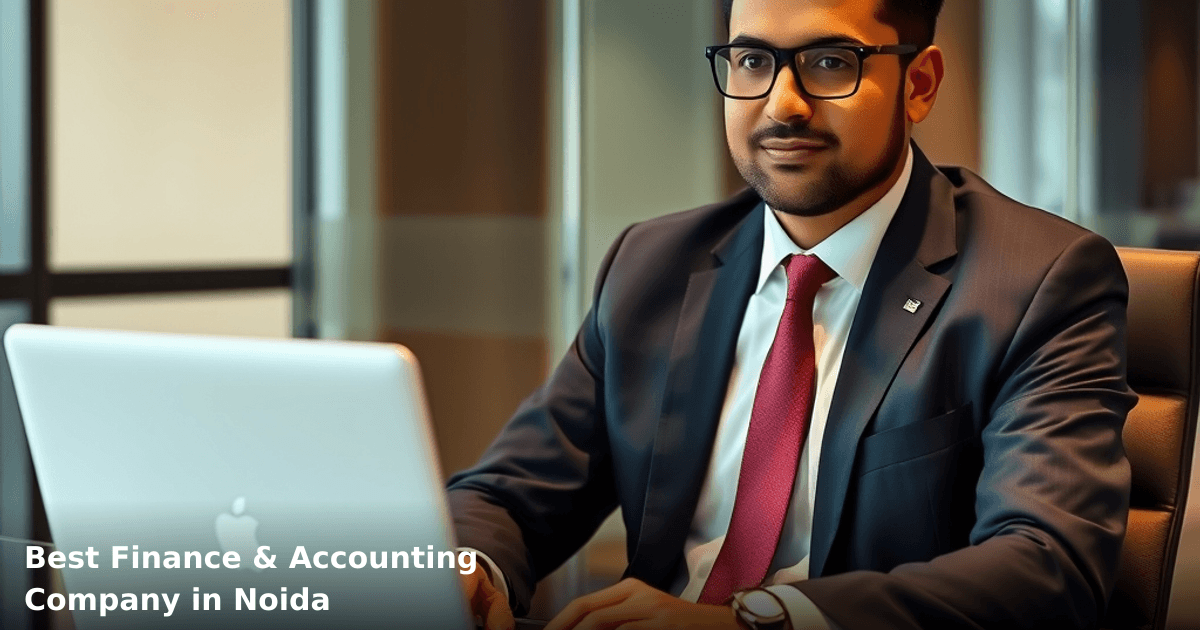 Best Finance & Accounting Company in Noida